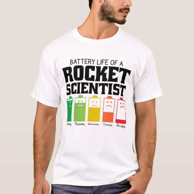 Camiseta Autonomia Da Bateria De Um Cientista De Foguete (Frente)
