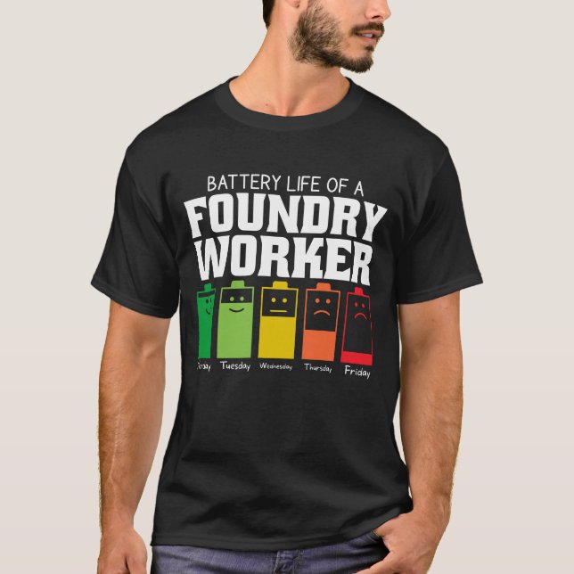 Camiseta Autonomia Da Bateria De Um Trabalhador De Fundição (Frente)