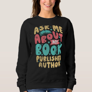 Camiseta Autor Publicado Pergunte-Me Sobre Meu Escritor De
