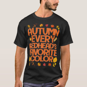 Camiseta Autumn All Redhead Favorito Color Engraçado