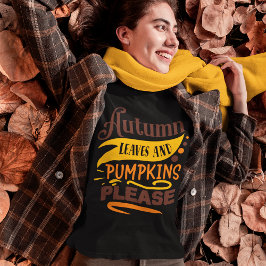 Camiseta Autumn Leaves E Bombas, Por Favor, Uma Cotação Bon