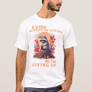 Camiseta Autumn Sad Raccoon Engraçado Raccoon Citação Desis