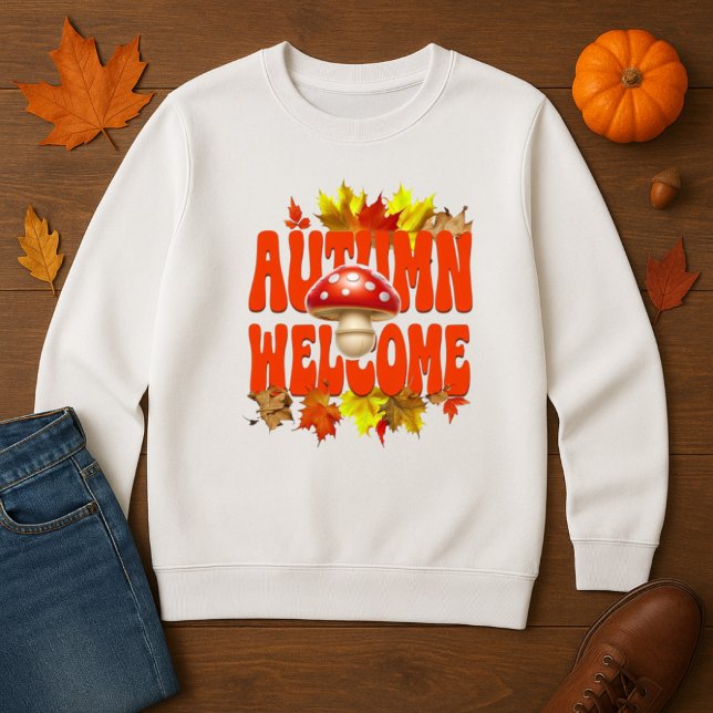 Camiseta Autumn Welcome Mushroom & Sai Design (Creating a stylish and comfortable casual look.)