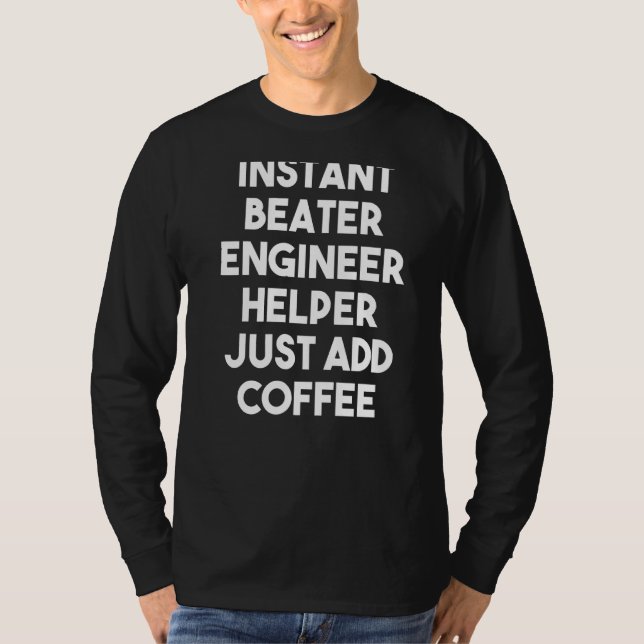 Camiseta Auxiliar de Engenheiro de Beater Instantâneo Basta (Frente)