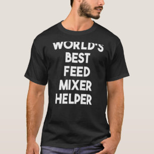 Camiseta Auxiliar de Mixer de Melhor Alimento do Mundo