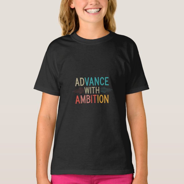 Camiseta Avanço com Camisa-T de Meninas de Ambição (Frente)