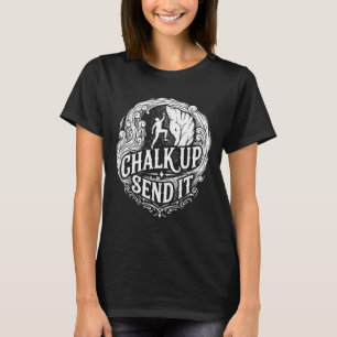 Camiseta Aventura de Escalada Chalk Up Send It