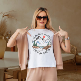 Camiseta Aventura espera que o vamos o encontre