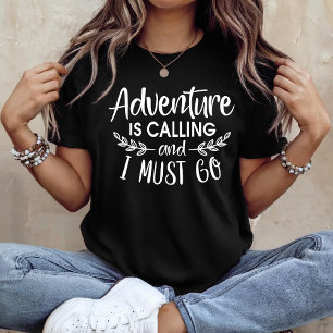 Camiseta Aventura está ligando e eu tenho que ir