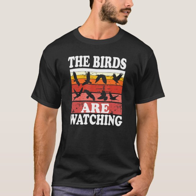 Camiseta Aves De Aves Sobrevivem Os Pássaros Estão Assistin (Frente)