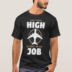 Camiseta Aviador-Piloto Aviador Está Chegando Alto É Parte