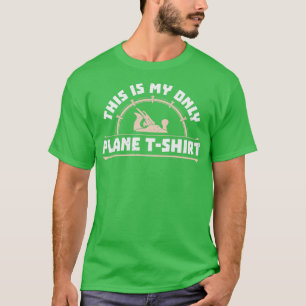 Camiseta avião liso engraçado Presente para carpintaria de