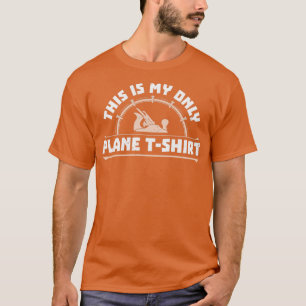 Camiseta avião liso engraçado Presente para carpintaria de