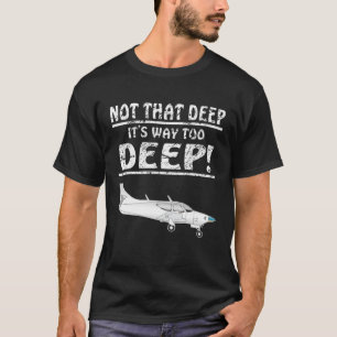 Camiseta Avião motor não tão profundo aviador, avião piloto
