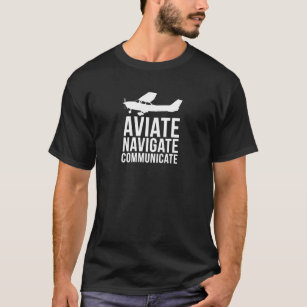 Camiseta Aviate Navegar Comunicar Pilotos Navegação de Aviã