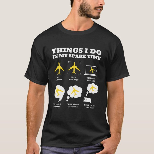 Camiseta Aviões Coisas Que Eu Faço Em Meu Tempo Livre De Av (Frente)