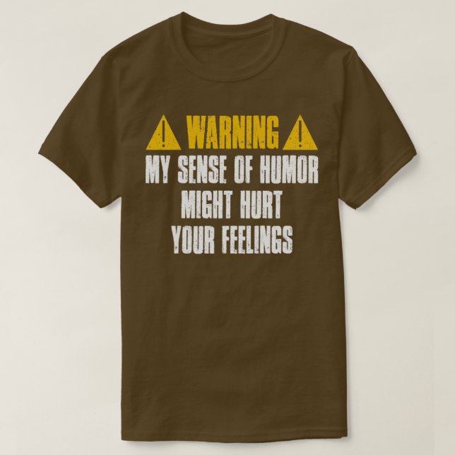 Camiseta Avisar Meu Sentido De Humor Pode Machucar Seus Sen (Frente do Design)