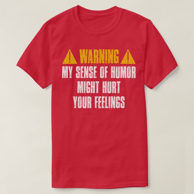 Camiseta Avisar Meu Sentido De Humor Pode Machucar Seus Sen (Frente do Design)