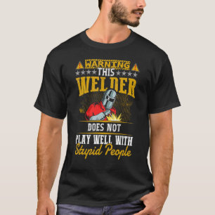 Camiseta Avisar Que Este Soldador Não Faz Bem Soldar-Me