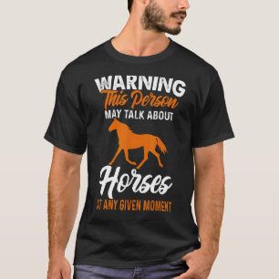 Camiseta Aviso A Esta Pessoa Pode Falar De Cavalo Em Qualqu