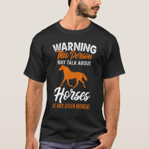 Camiseta Aviso A Esta Pessoa Pode Falar De Cavalo Em Qualqu