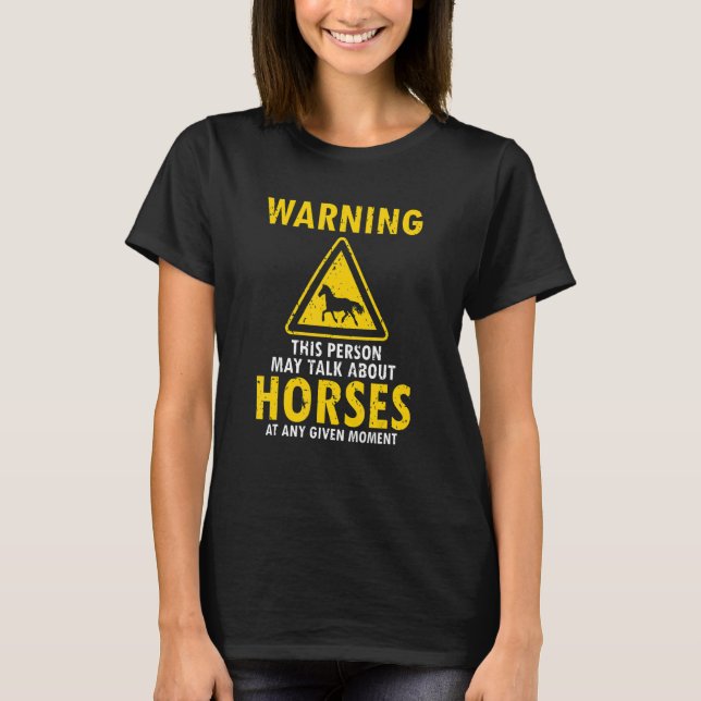 Camiseta Aviso A Esta Pessoa Pode Falar Sobre Cavalos Qualq (Frente)