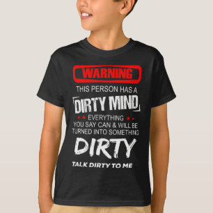 Camiseta Aviso A Esta Pessoa Tem Uma Mente Suja Tudo Que Vo