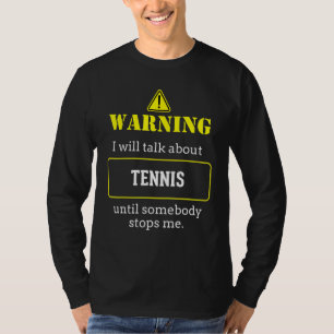 Camiseta Aviso Ama Falar Ténis Fãs da Equipe de Ténis