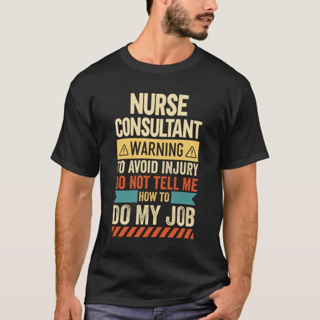 Camiseta Aviso ao Consultor de Enfermeira (Frente)
