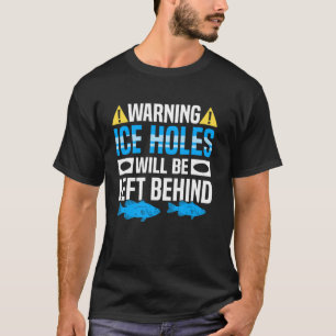 Camiseta Aviso Buracos de Gelo Serão Deixados Para Trás na
