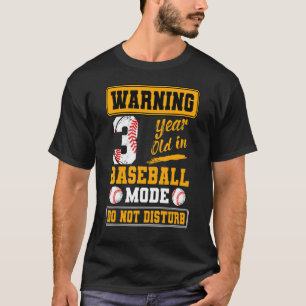 Camiseta Aviso Com 3 Anos De Idade No Modo Baseball Não Inc