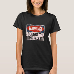Camiseta Aviso: Comprei O Pacote De Bebidas