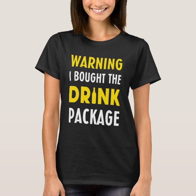 Camiseta Aviso: Comprei O Pacote De Bebidas Cruzando (Frente)