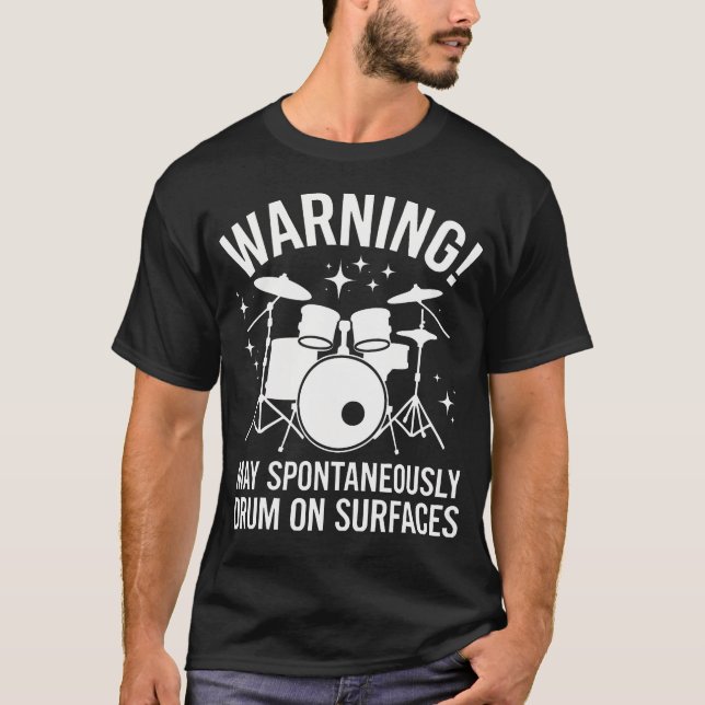 Camiseta Aviso de Baterista Pode Tamborilar Espontaneamente (Frente)