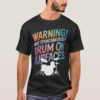 Camiseta Aviso de Baterista Pode Tamborilar Espontaneamente