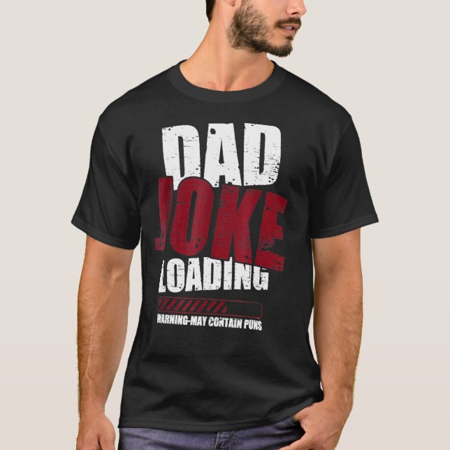 Camiseta Aviso De Carregamento De Piada De pai Pode Conter  (Frente)