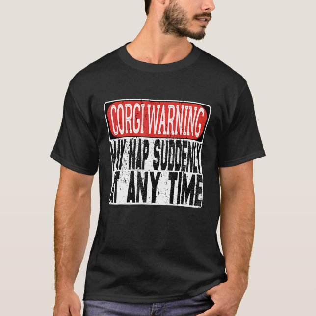Camiseta Aviso de Corgi Pode Cochilar Repentinamente a Qual (Frente)