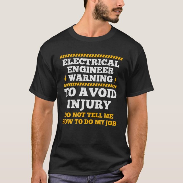 Camiseta Aviso De Engenheiro Elétrico Para Evitar A Bomba D (Frente)