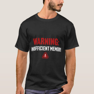 Camiseta Aviso de erro de memória insuficiente - Ciência do
