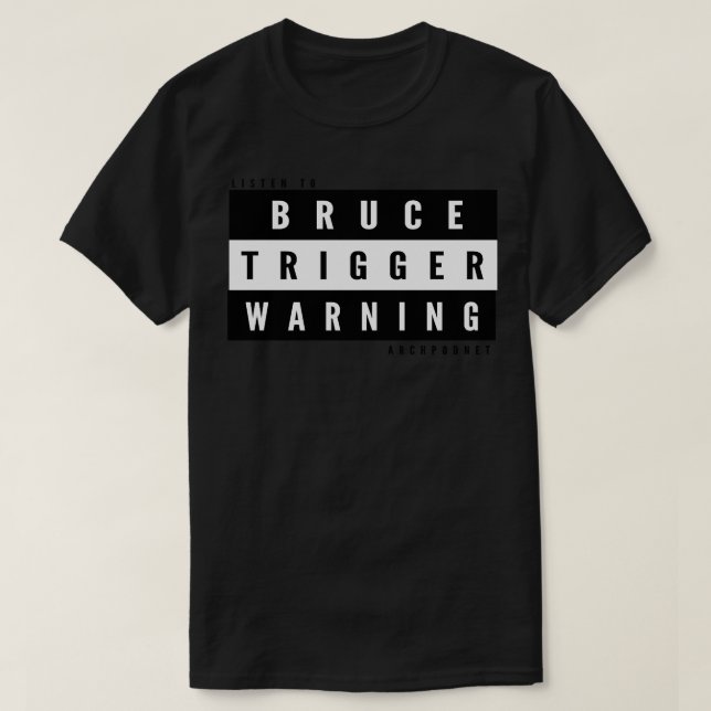 Camiseta Aviso de Gatilho Bruce (Frente do Design)