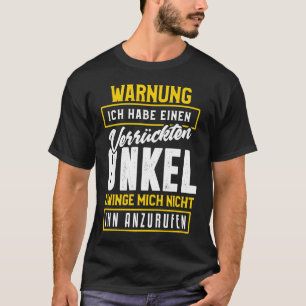 Camiseta Aviso de impressão digital tenho um tio louco