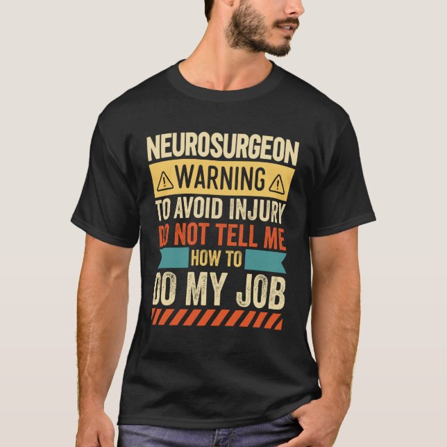 Camiseta Aviso de Neurocirurgião (Frente)