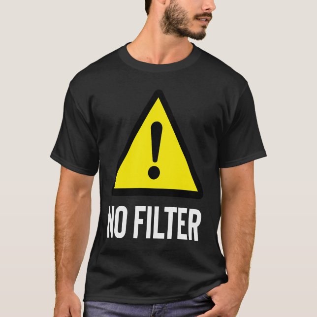 Camiseta Aviso de Perigo Sem Filtro (Frente)
