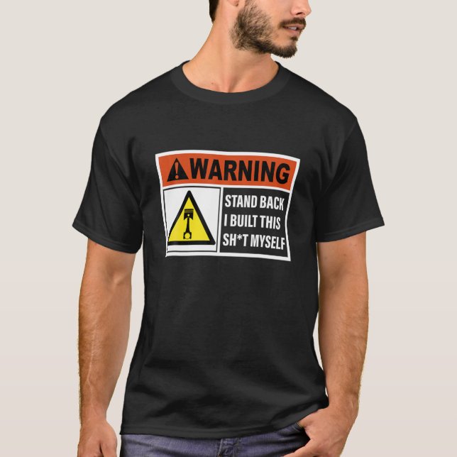 Camiseta Aviso De Volta Eu Construí Isso Eu Mesmo. (Frente)