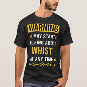 Camiseta Aviso de Whist