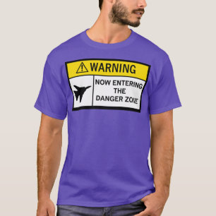 Camiseta Aviso de Zona de Perigo 