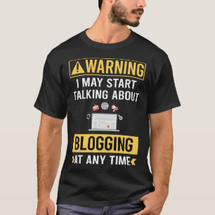 Camiseta Aviso Divertido Blogagem Blog Blogger