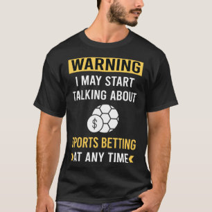 Camiseta Aviso Divertido de Apostas Esportivas