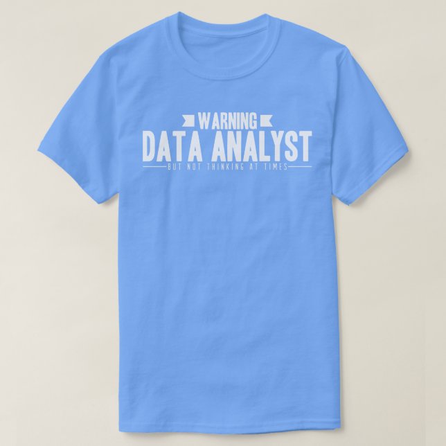 Camiseta Aviso do Analista de Dados (Frente do Design)