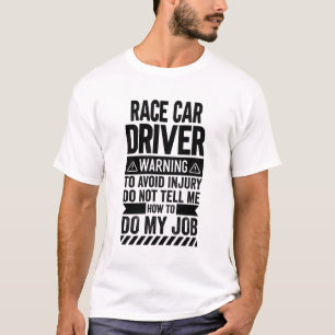 Camiseta Aviso do driver de carro de corrida